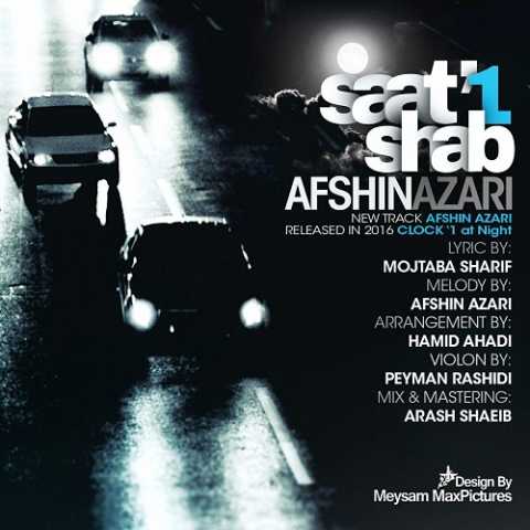 Afshin Azari Saat 1 Shab